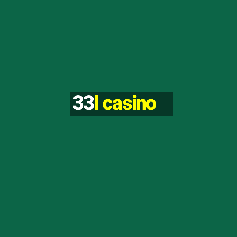 33l casino