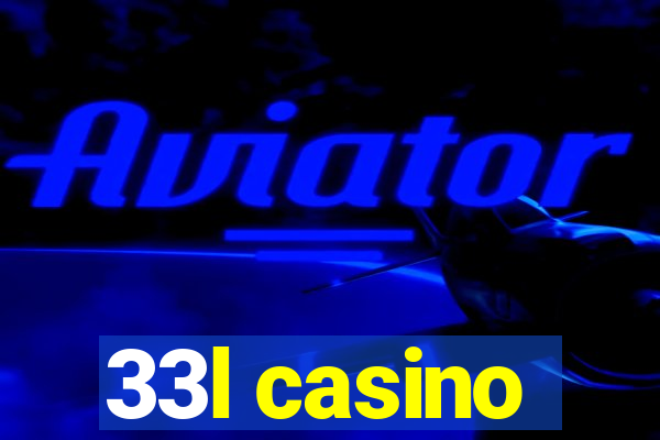 33l casino