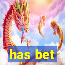 has bet