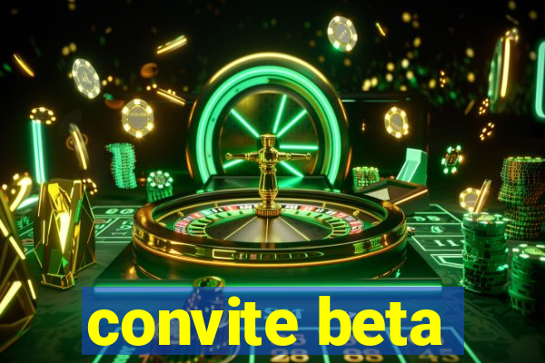 convite beta