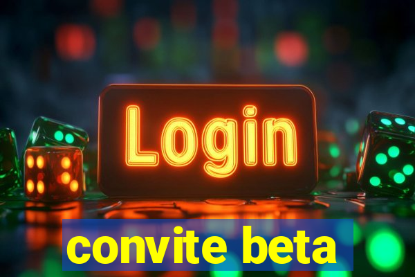 convite beta