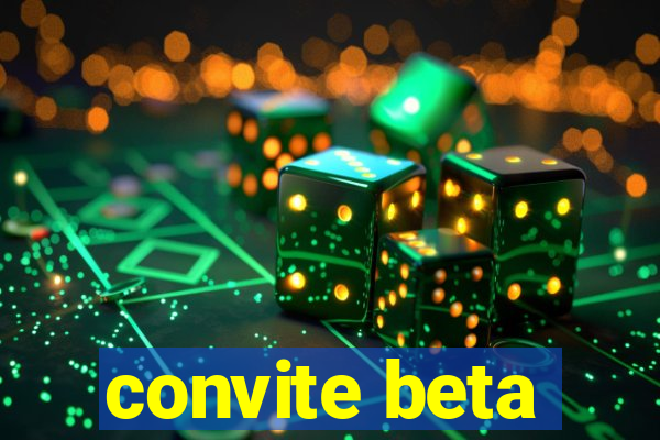 convite beta