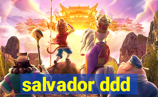 salvador ddd