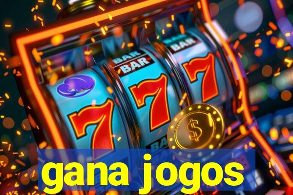 gana jogos