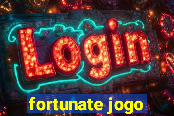 fortunate jogo