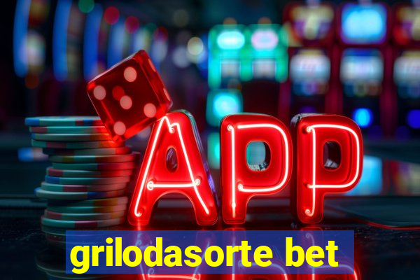 grilodasorte bet