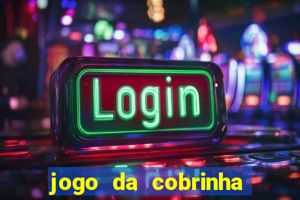 jogo da cobrinha que paga