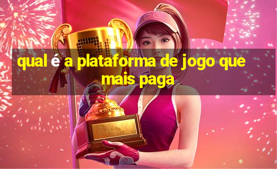 qual é a plataforma de jogo que mais paga