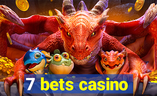 7 bets casino