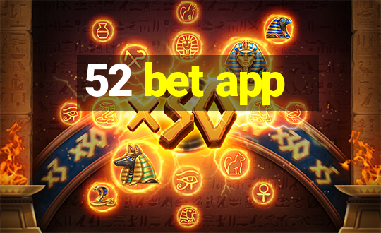 52 bet app