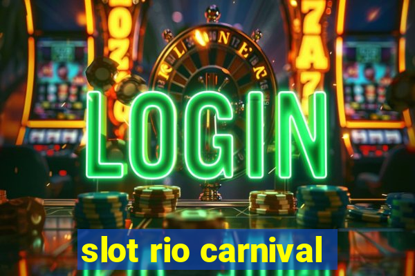 slot rio carnival