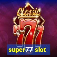 super77 slot