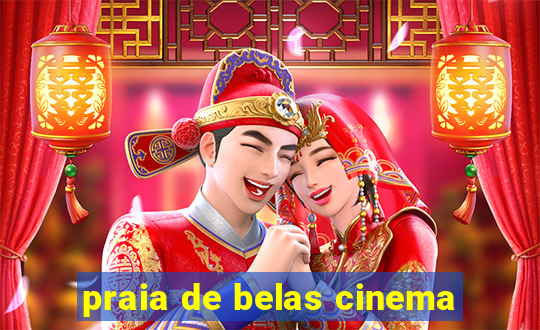 praia de belas cinema