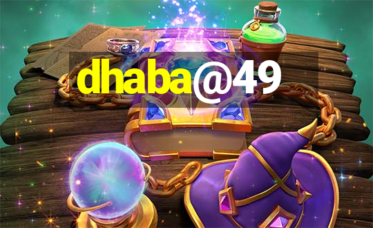 dhaba@49