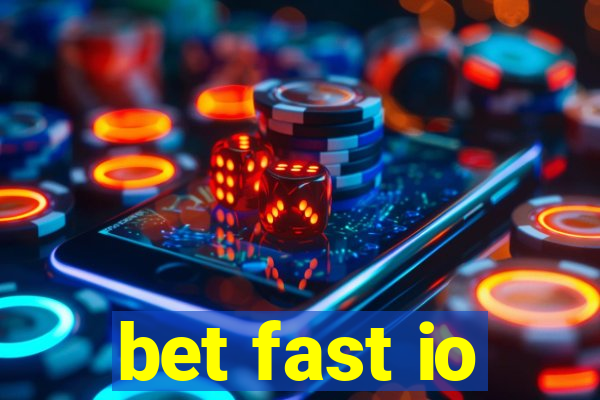 bet fast io