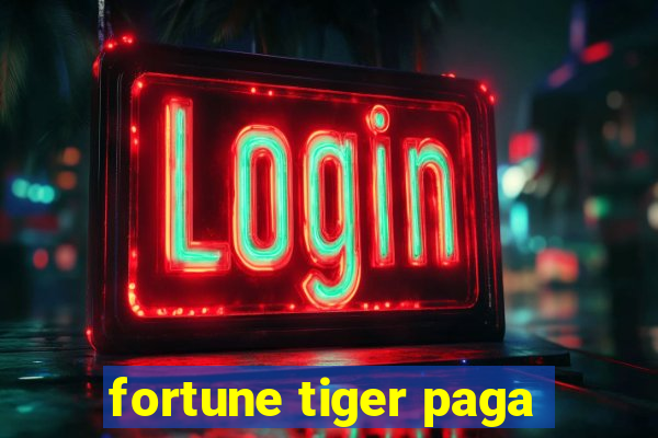 fortune tiger paga