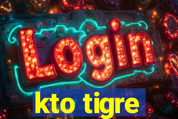 kto tigre