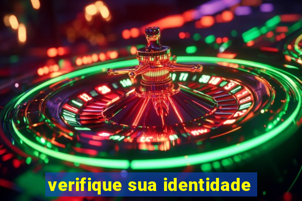 verifique sua identidade