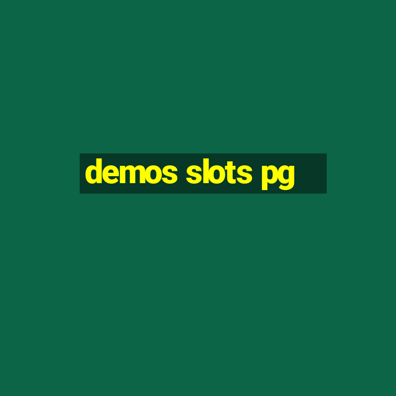 demos slots pg