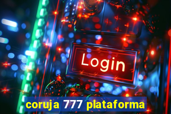 coruja 777 plataforma