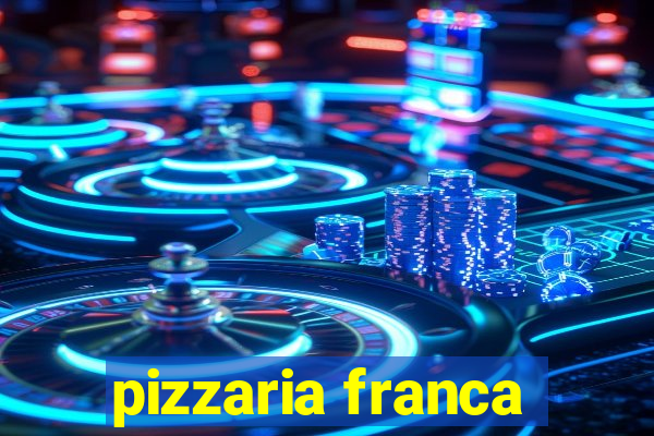 pizzaria franca