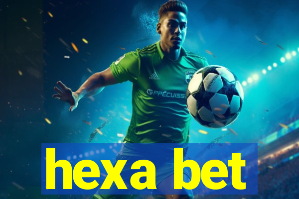 hexa bet