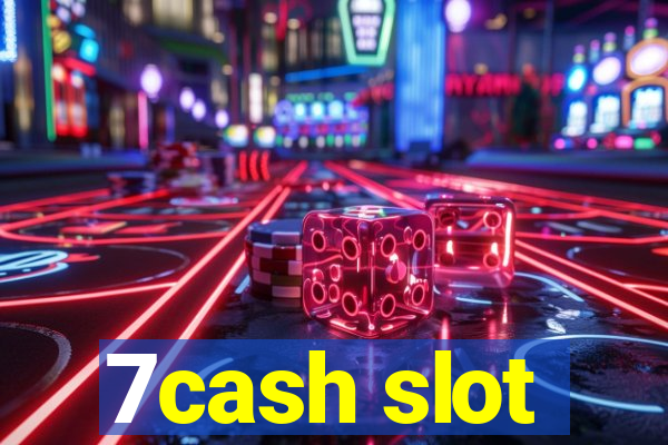 7cash slot