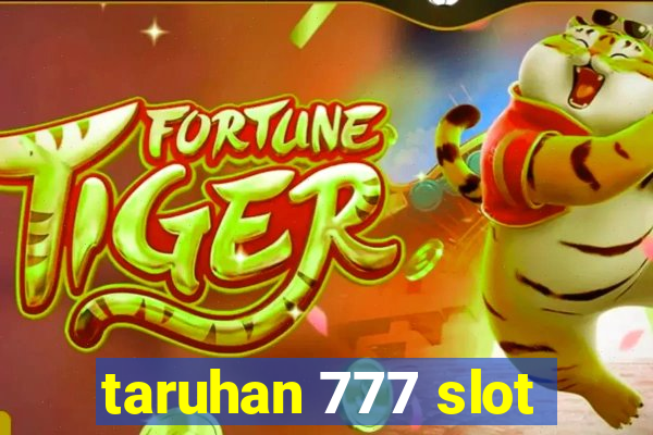 taruhan 777 slot