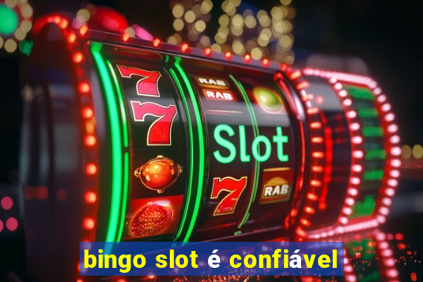 bingo slot é confiável