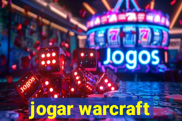 jogar warcraft