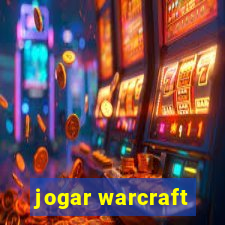 jogar warcraft