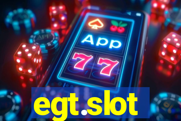 egt.slot