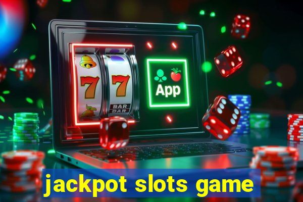 jackpot slots game