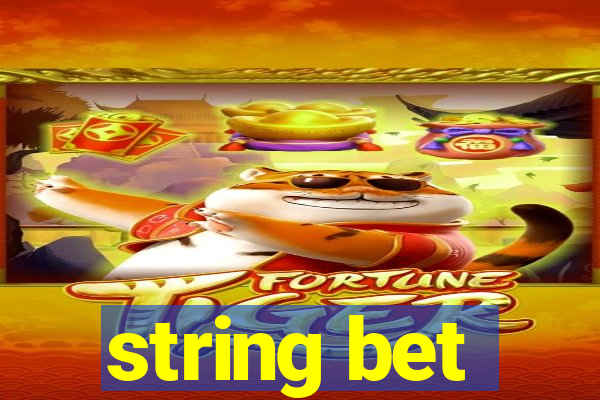 string bet