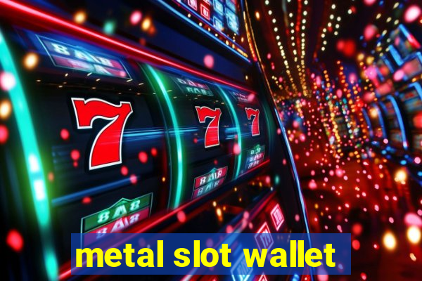 metal slot wallet