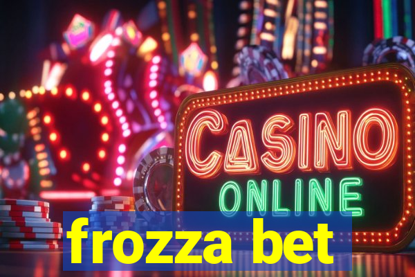 frozza bet