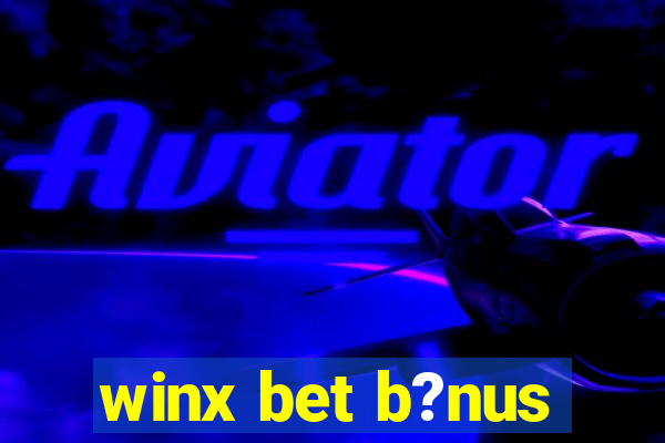 winx bet b?nus