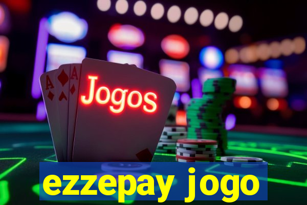 ezzepay jogo