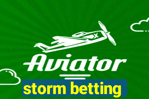 storm betting