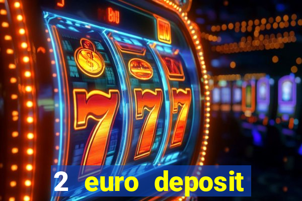 2 euro deposit casinos ireland