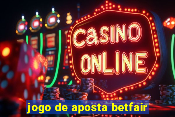 jogo de aposta betfair