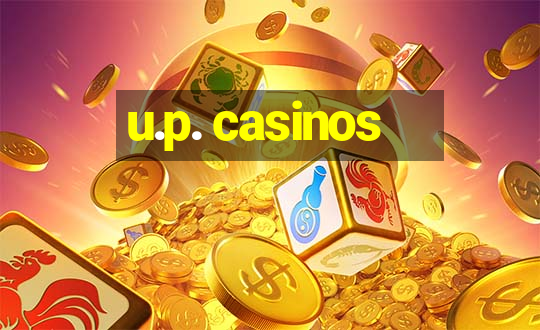 u.p. casinos