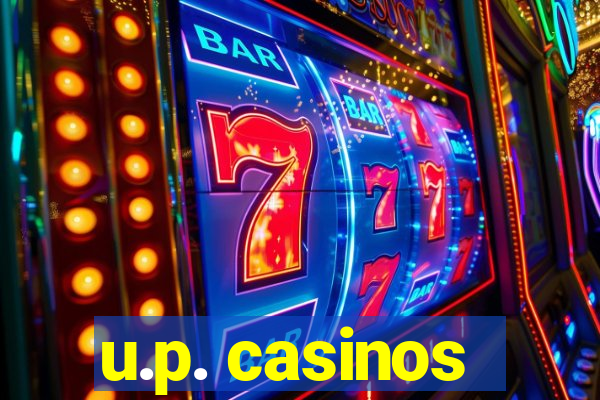 u.p. casinos