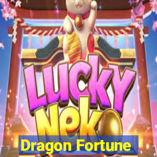 Dragon Fortune