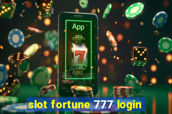 slot fortune 777 login