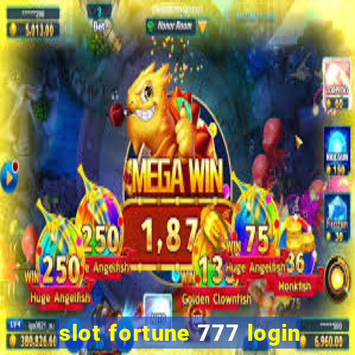 slot fortune 777 login