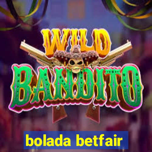 bolada betfair