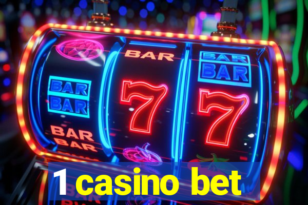 1 casino bet