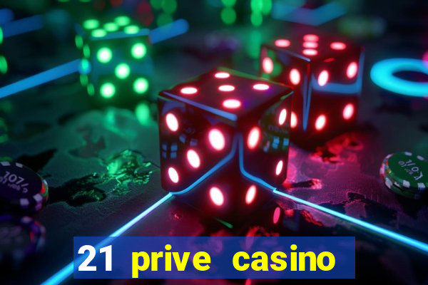 21 prive casino bonus code