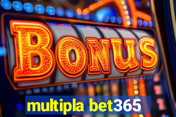 multipla bet365